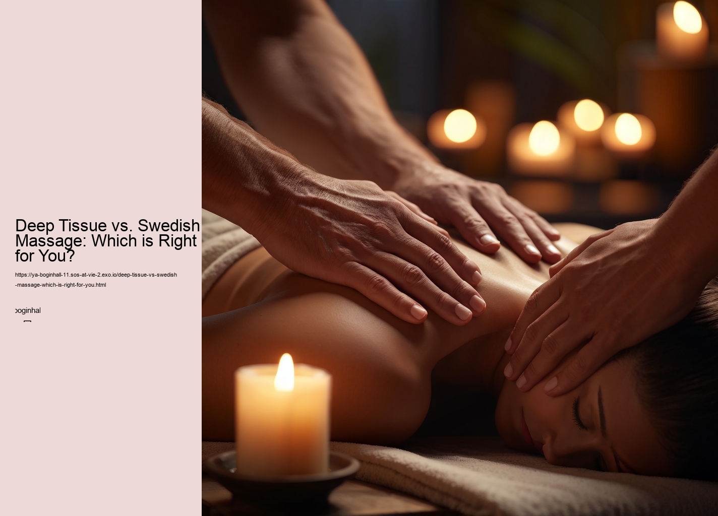 Deep Tissue vs. Swedish Massage: Which is Right for You?